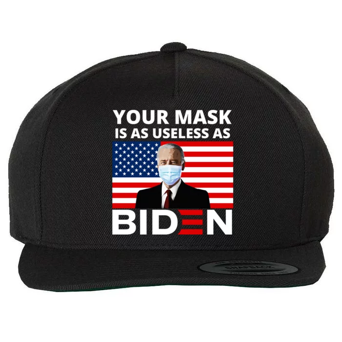 Your Mask Is As Useless As Biden Funny Wool Snapback Cap