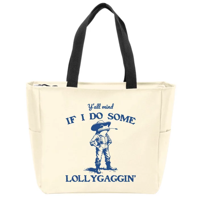 Yall Mind If I Do Some Lollygagging Cowboy Frog Zip Tote Bag