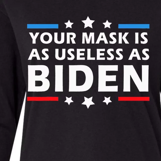 Your Mask Is As Useless As Joe Biden Sucks Funny Political Womens Cotton Relaxed Long Sleeve T-Shirt