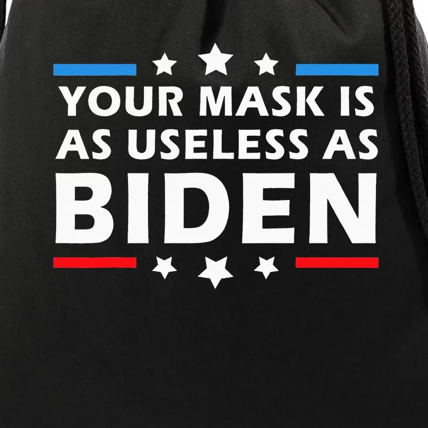 Your Mask Is As Useless As Joe Biden Sucks Funny Political Drawstring Bag