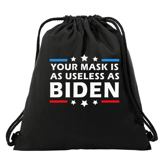 Your Mask Is As Useless As Joe Biden Sucks Funny Political Drawstring Bag