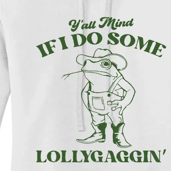 Yall Mind If I Do Some Lollygagging Funny Cowboy Frog Women's Pullover Hoodie