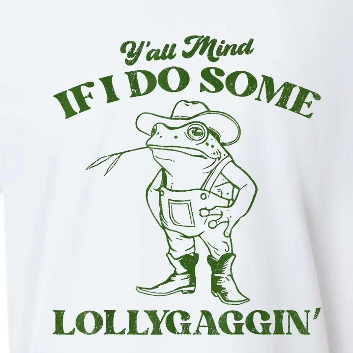 YAll Mind If I Do Some Lollygagging Cowboy Frog Sueded Cloud Jersey T-Shirt