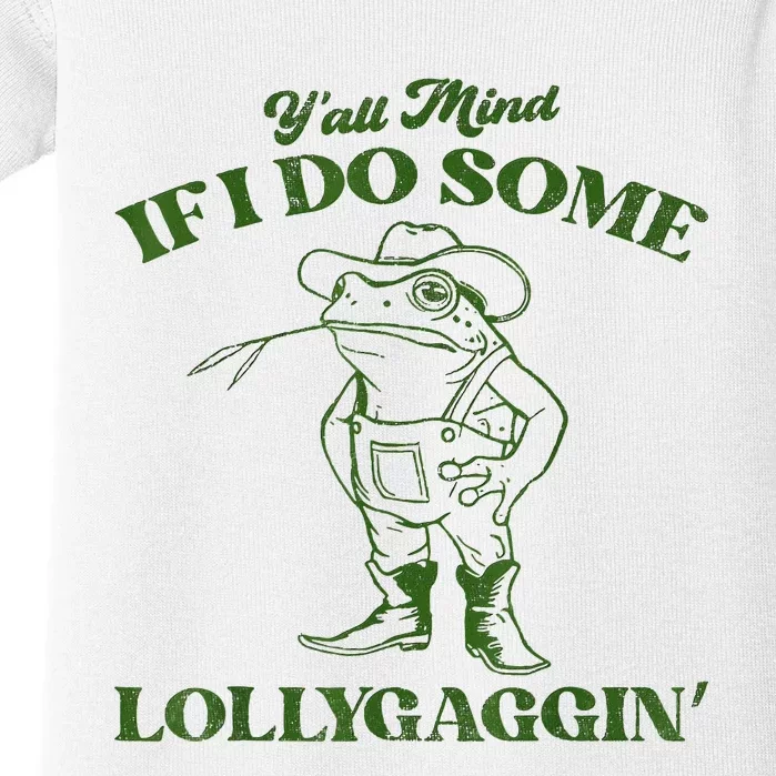 YAll Mind If I Do Some Lollygagging Cowboy Frog Baby Bodysuit