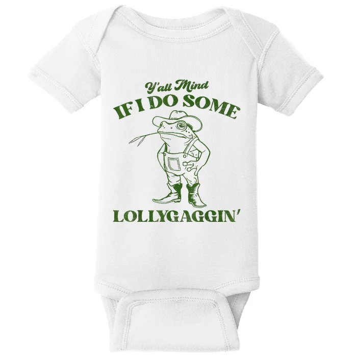 YAll Mind If I Do Some Lollygagging Cowboy Frog Baby Bodysuit