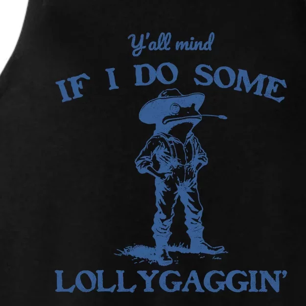 YAll Mind If I Do Some Lollygagging Cowboy Frog Ladies Tri-Blend Wicking Tank