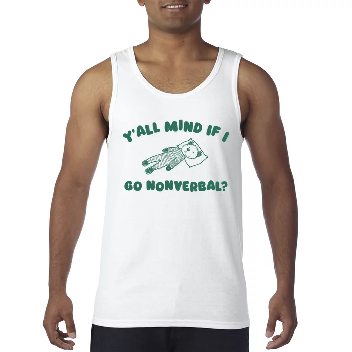 YAll Mind If I Go Nonverbal Tank Top