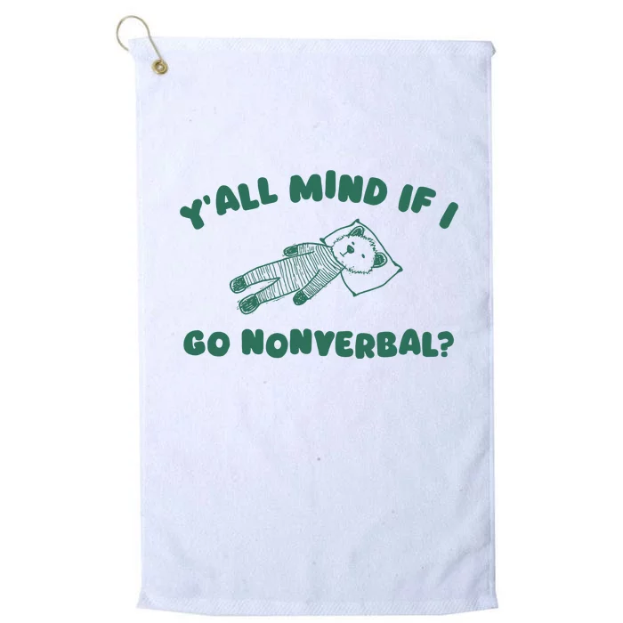 YAll Mind If I Go Nonverbal Platinum Collection Golf Towel