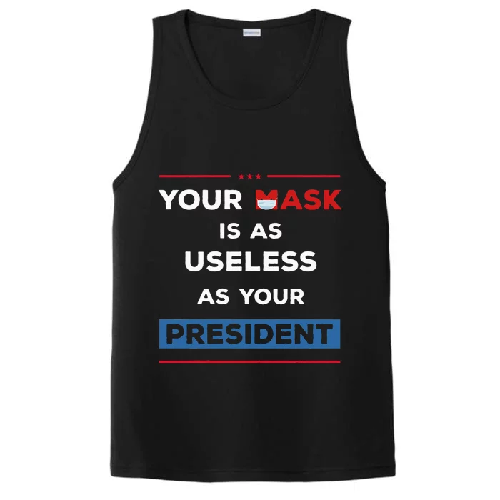 Your Mask Is As Useless As Your President Performance Tank