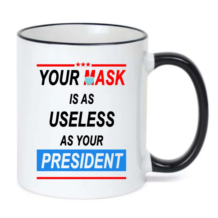 Your Mask Is As Useless As Your President Black Color Changing Mug