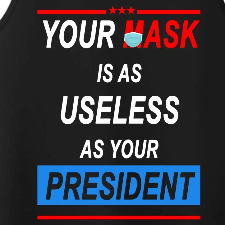 Your Mask Is As Useless As Your President Performance Tank