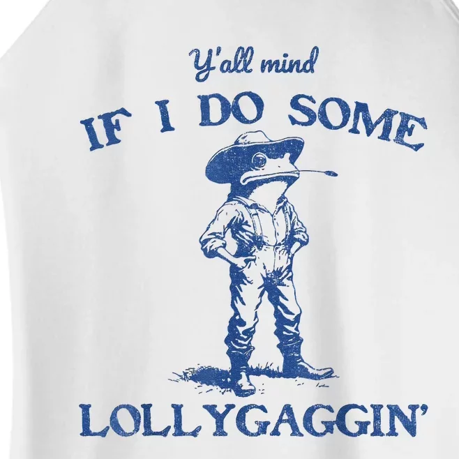 YAll Mind If I Do Some Lollygagging Cow Frog Women’s Perfect Tri Rocker Tank