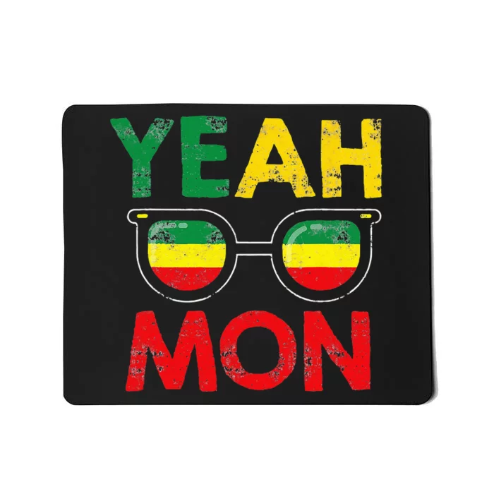 Yeah Mon Jamaican Vacation Jamaica Reggae Mousepad