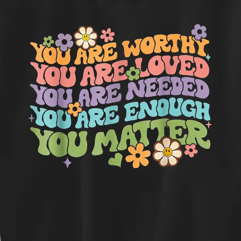 You Matter Kindness Be Kind Groovy Mental Health Awareness Kids Sweatshirt