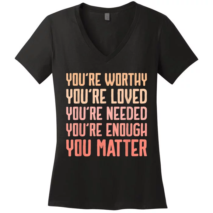 You Matter Kindness Fight The Stigma Mental Health Awareness Women's V-Neck T-Shirt