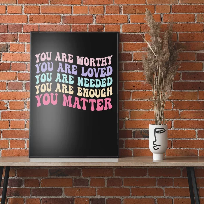 You Matter Kindness Be Kind Mental Health Awareness Poster