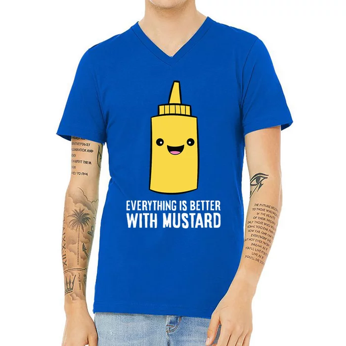 Yellow Mustard Lover Everything Is Better With Mustard V-Neck T-Shirt