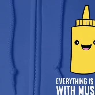 Yellow Mustard Lover Everything Is Better With Mustard Full Zip Hoodie