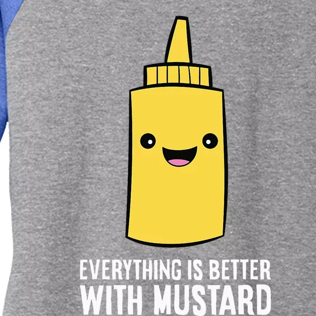 Yellow Mustard Lover Everything Is Better With Mustard Women's Tri-Blend 3/4-Sleeve Raglan Shirt