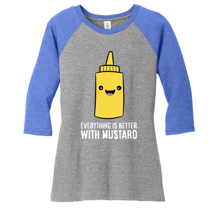 Yellow Mustard Lover Everything Is Better With Mustard Women's Tri-Blend 3/4-Sleeve Raglan Shirt