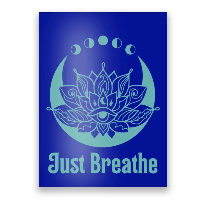 Yoga Meditation Lotus Flower Teal Green Blue Just Breathe Gift Poster