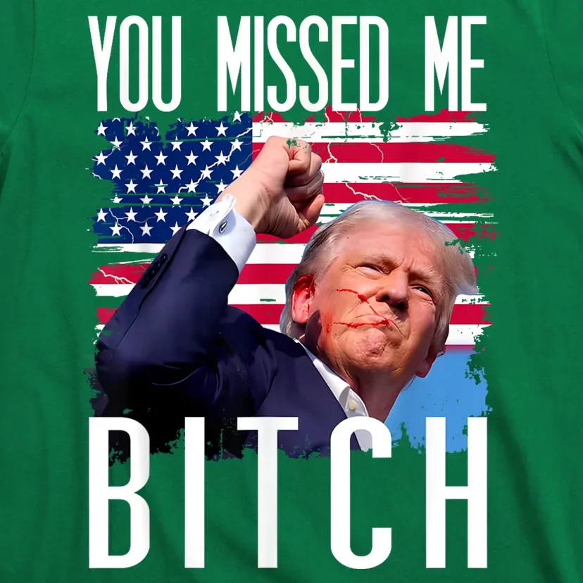 You Missed Me Bitch Trump 2024 Survived Election Rally T-Shirt