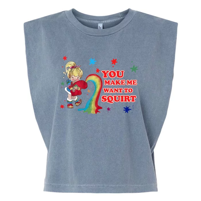 You Make Me Want To Squirt Garment-Dyed Women's Muscle Tee