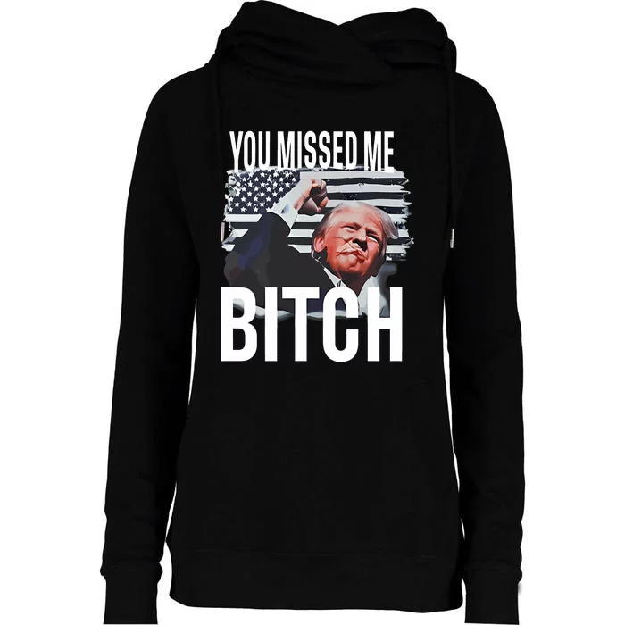 You Missed Me Trump Womens Funnel Neck Pullover Hood