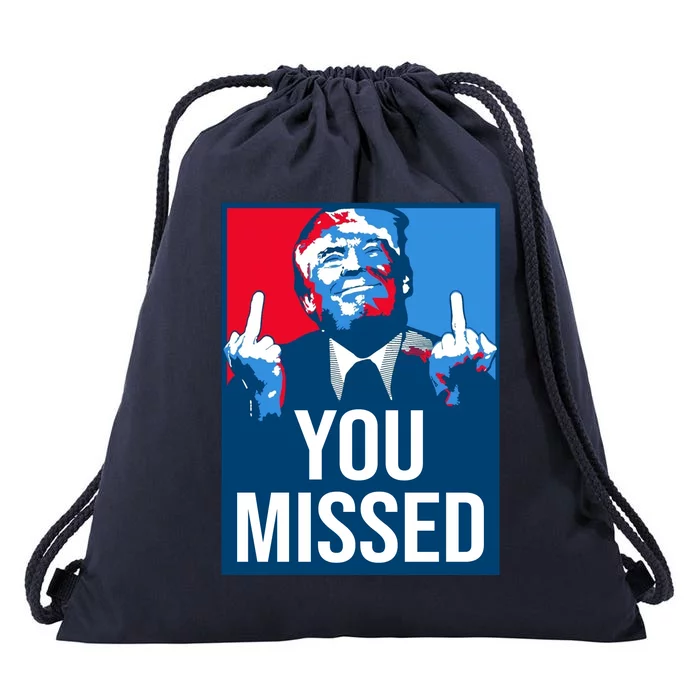 You Missed Middle Finger Donald Trump Usa Patriotic Drawstring Bag