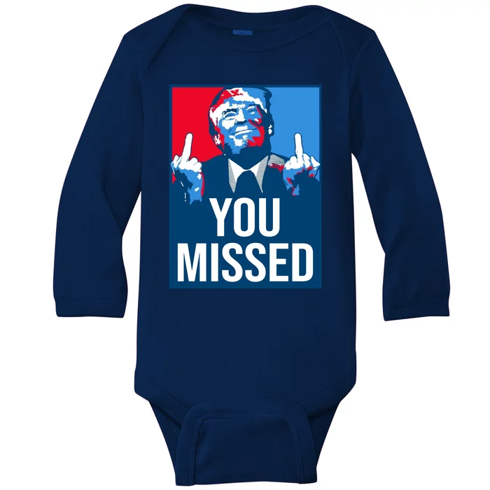 You Missed Middle Finger Donald Trump Usa Patriotic Baby Long Sleeve Bodysuit