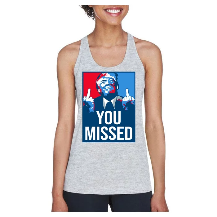 You Missed Middle Finger Donald Trump Usa Patriotic Women's Racerback Tank