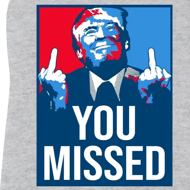 You Missed Middle Finger Donald Trump Usa Patriotic Women's Racerback Tank