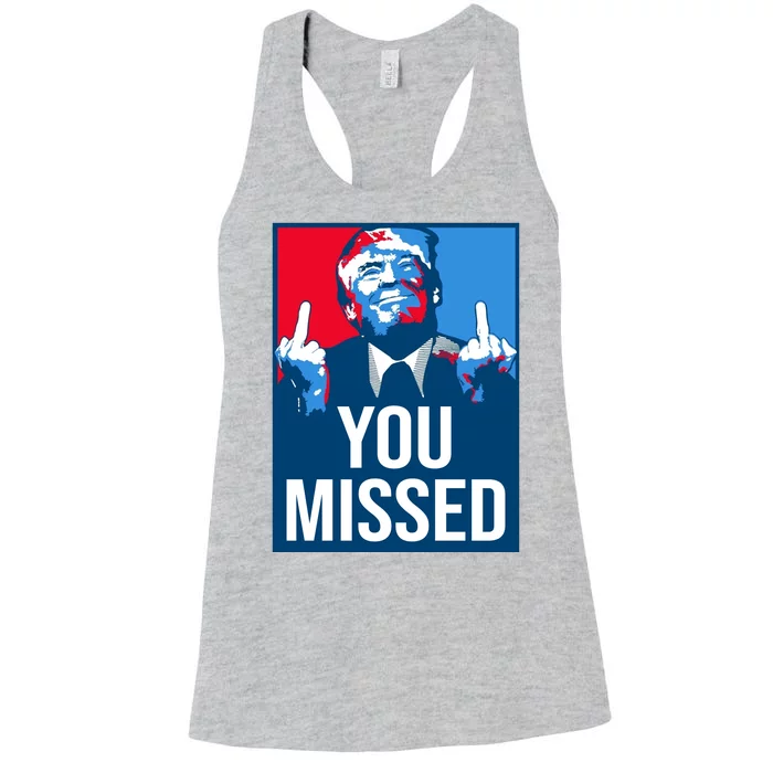 You Missed Middle Finger Donald Trump Usa Patriotic Women's Racerback Tank