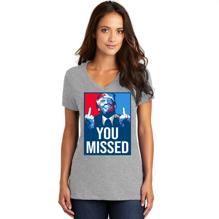 You Missed Middle Finger Donald Trump Usa Patriotic Women's V-Neck T-Shirt