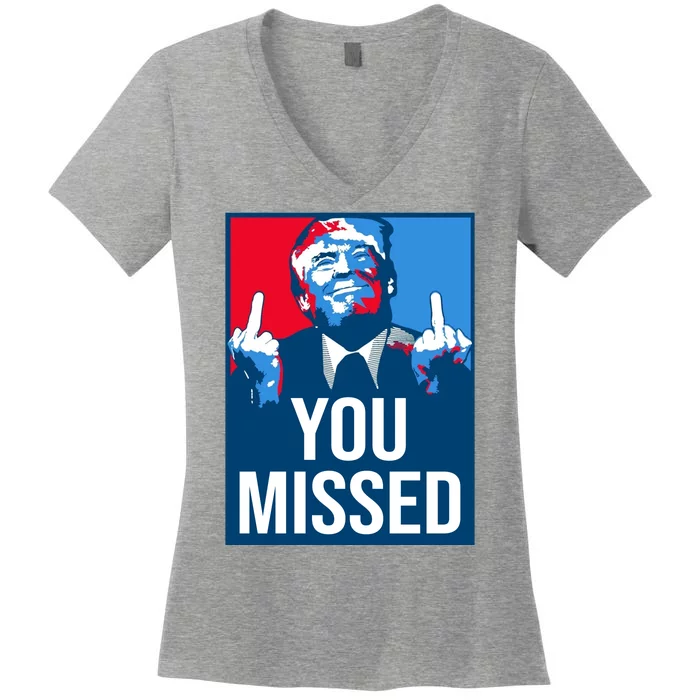 You Missed Middle Finger Donald Trump Usa Patriotic Women's V-Neck T-Shirt