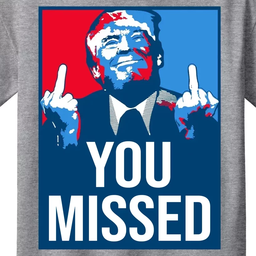 You Missed Middle Finger Donald Trump Usa Patriotic Kids T-Shirt