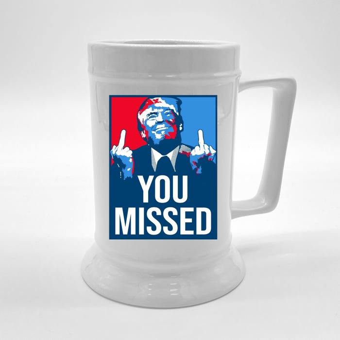 You Missed Middle Finger Donald Trump Usa Patriotic Front & Back Beer Stein