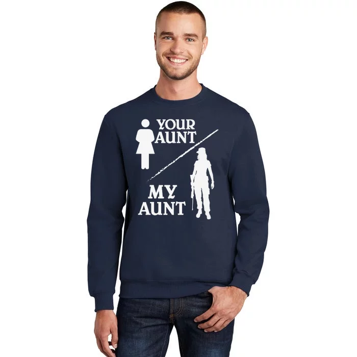 Your Mom My Aunt Army Happy Mother Day Sweatshirt