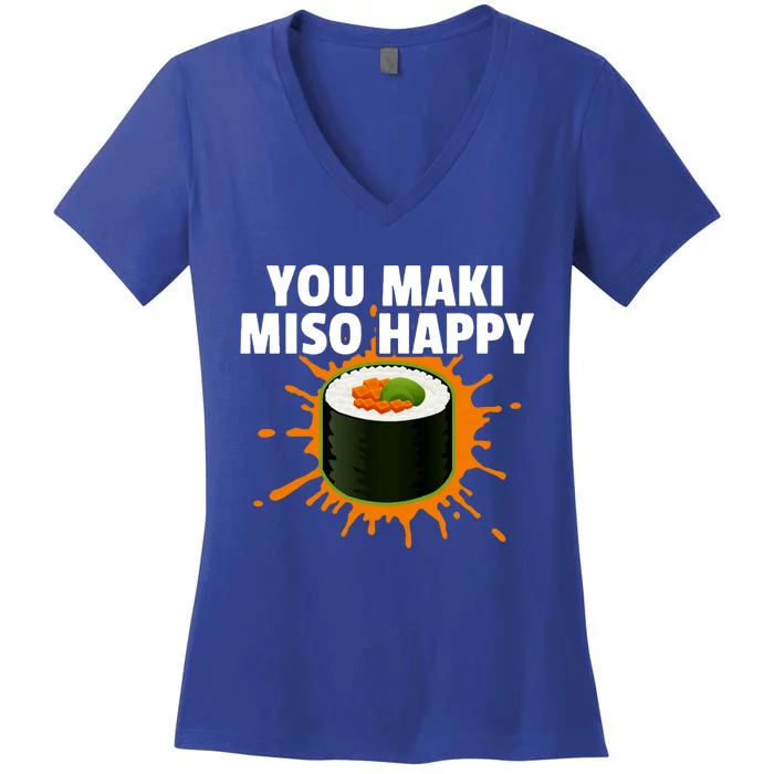 You Maki Miso Happy Japanese Food Foodie Funny Sushi Lover Gift Women's V-Neck T-Shirt