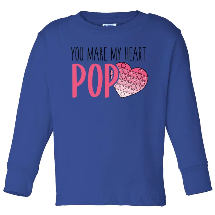 You Make My Heart Pop Popper Funny Pop It Valentines Funny Gift Toddler Long Sleeve Shirt