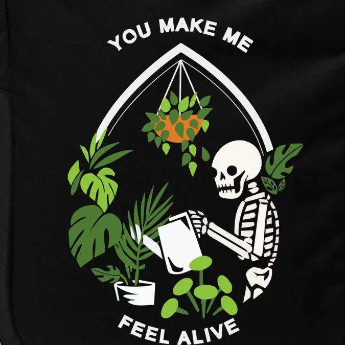 You Make Me Feel Alive Halloween Skull Funny Plants. Impact Tech Backpack