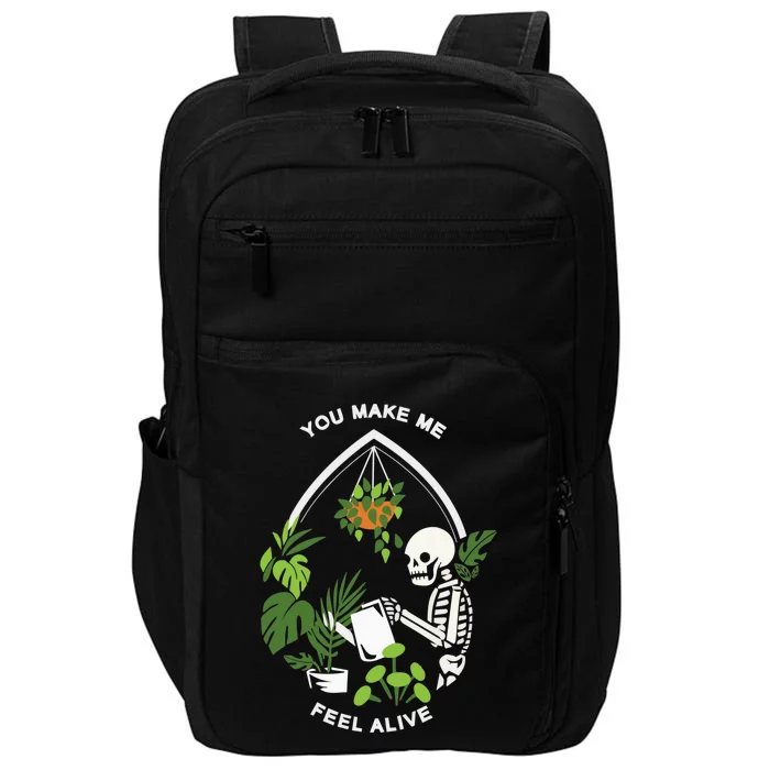 You Make Me Feel Alive Halloween Skull Funny Plants. Impact Tech Backpack