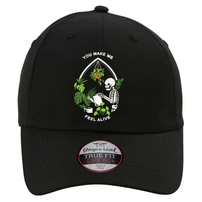 You Make Me Feel Alive Halloween Skull Funny Plants. The Original Performance Cap