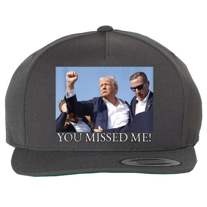 You Missed Me Donald Trump 2024 Usa Election Voting Wool Snapback Cap