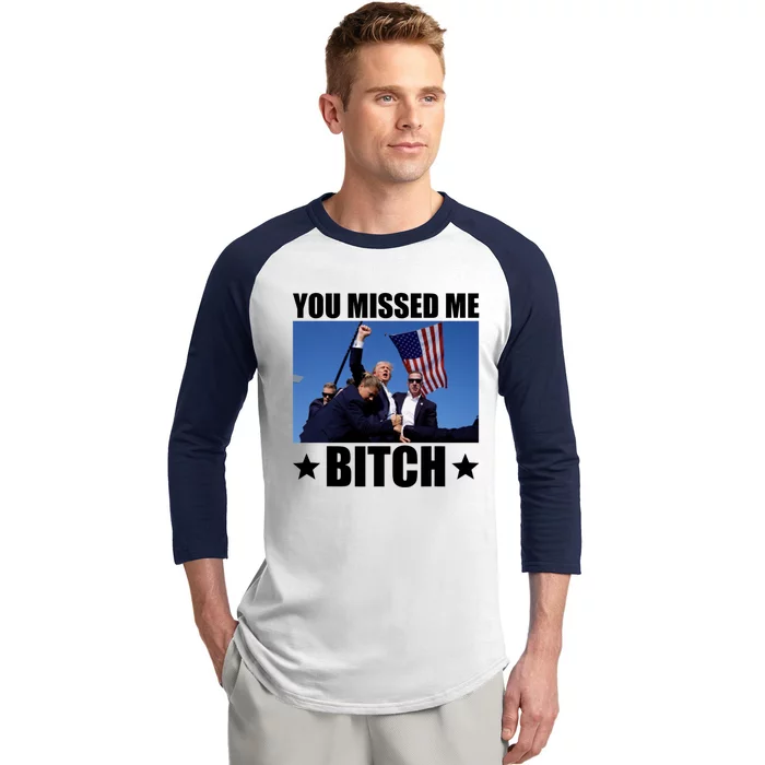 You Missed Me Bitch Trump 2024 Baseball Sleeve Shirt