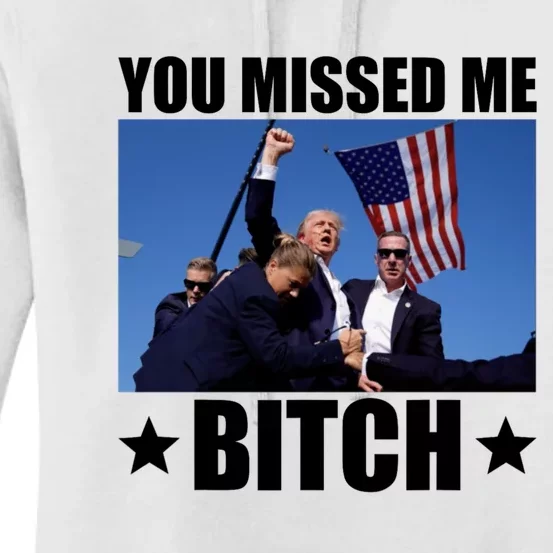 You Missed Me Bitch Trump 2024 Women's Pullover Hoodie