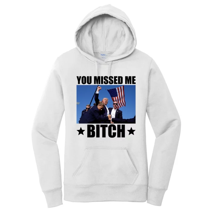 You Missed Me Bitch Trump 2024 Women's Pullover Hoodie