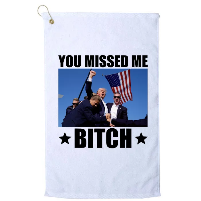 You Missed Me Bitch Trump 2024 Platinum Collection Golf Towel