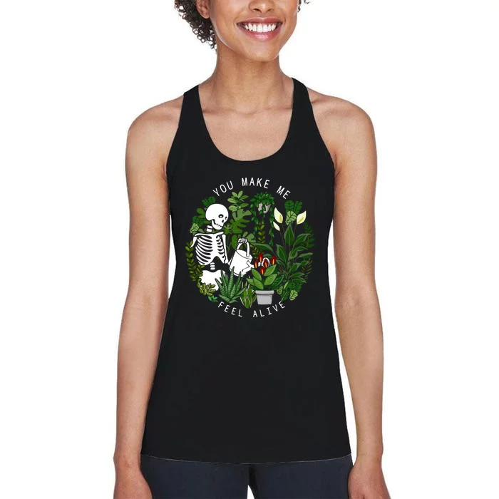 You Make Me Feel Alive Plant Lover Skeleton Women's Racerback Tank