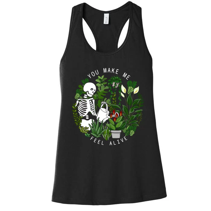 You Make Me Feel Alive Plant Lover Skeleton Women's Racerback Tank